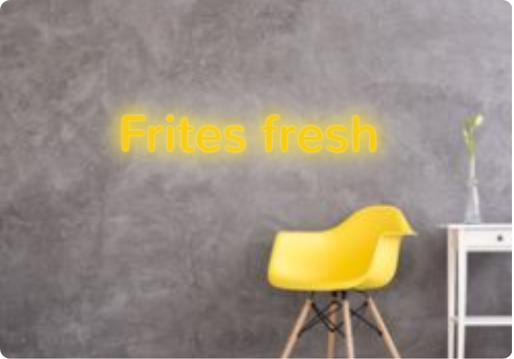 Custom text: Frites fresh